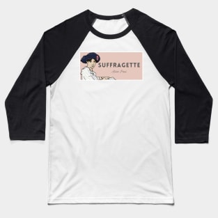 Historical Figures: Alice Paul: "Suffragette" Baseball T-Shirt